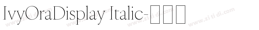 IvyOraDisplay Italic字体转换